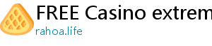 FREE Casino extreme gaming88